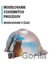 Modelovanie stavebných procesov - Modelovanie v čase