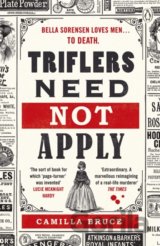 Triflers Need Not Apply