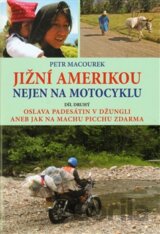 Jižní Amerikou nejen na motocyklu II.