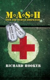 M.A.S.H aneb Jak to bylo doopravdy