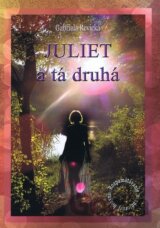 Juliet a tá druhá (Revická Gabriela)