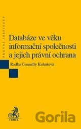 Databáze ve věku informační společnosti a jejich právní ochrana
