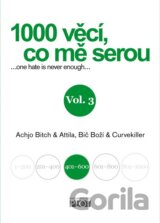 1000 věcí, co mě serou, Vol 3.