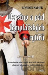 Vzestup a pád templářských rytířů