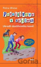 Detektivové v sedlech - Ukradli dostihového koně
