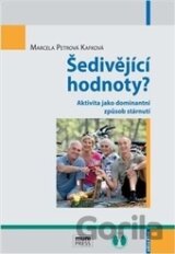 Šedivějicí hodnoty?