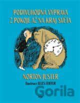 Podivuhodná výprava z pokoje až na kraj světa