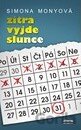 Zítra vyjde slunce
