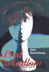 Pred zrkadlom