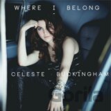 BUCKINGHAM CELESTE: WHERE I BELONG