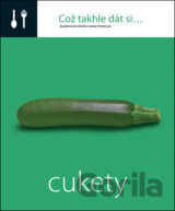 Což takhle dát si... Cukety
