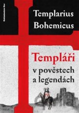 Templáři v pověstech a legendách