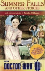 Doctor Who: Summer Falls and Other Stories