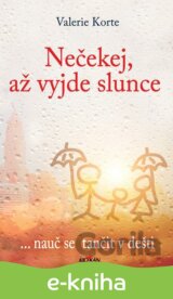 Nečekej, až vyjde slunce