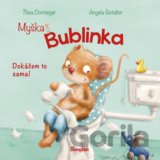 Myška Bublinka: Dokážem to sama!