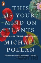 This Is Your Mind On Plants