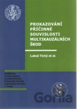 Prokazování příčinné souvislosti multikauzálních škod