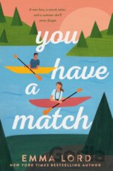You Have A Match