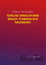 Tepelné spracovanie dielov tvárniacich nástrojov
