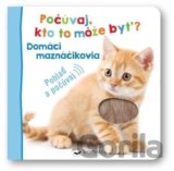 Počúvaj, kto to môže byť? Domáci maznáčikovia