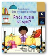 Prečo musím ísť spať?