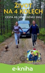 Život na 4 kolech