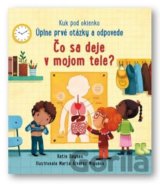 Čo se deje v mojom tele?