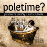 Poletíme?: Jednoduché písničky o složitém životě LP