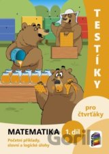Testíky pro čtvrťáky Matematika 1. díl