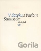 V dotyku s Pavlom Straussom