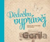Dědečku, vyprávěj
