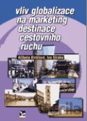 Vliv globalizace na marketing destinace cestovního ruchu