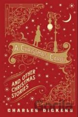 A Christmas Carol and Other Christmas Stories