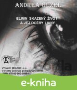 Elinin skazený život a jej dcéry Liany