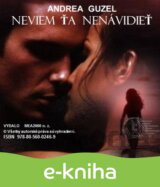 Neviem ťa nenávidieť