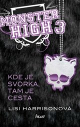 Monster High 3: Kde je svorka, tam je cesta