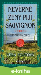 Nevěrné ženy pijí sauvignon