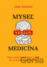 Myseľ verzus medicína