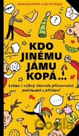 Kdo jinému jámu kopá