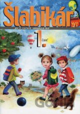 Šlabikár pre 1. ročník základných škôl (1. časť)