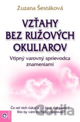 Vzťahy bez ružových okuliarov