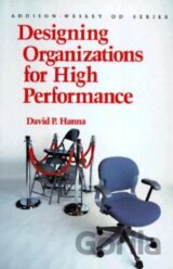 Designing Organizations for High Performance