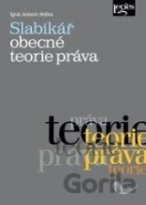 Slabikář obecné teorie práva