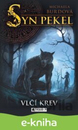 Syn pekel – Vlčí krev