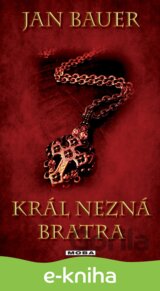 Král nezná bratra