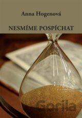 Nesmíme pospíchat