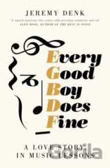 Every Good Boy Does Fine