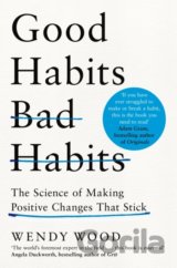 Good Habits, Bad Habits