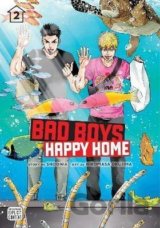 Bad Boys, Happy Home 2