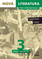 Nová literatura pro střední školy 3 - Pracovní sešit